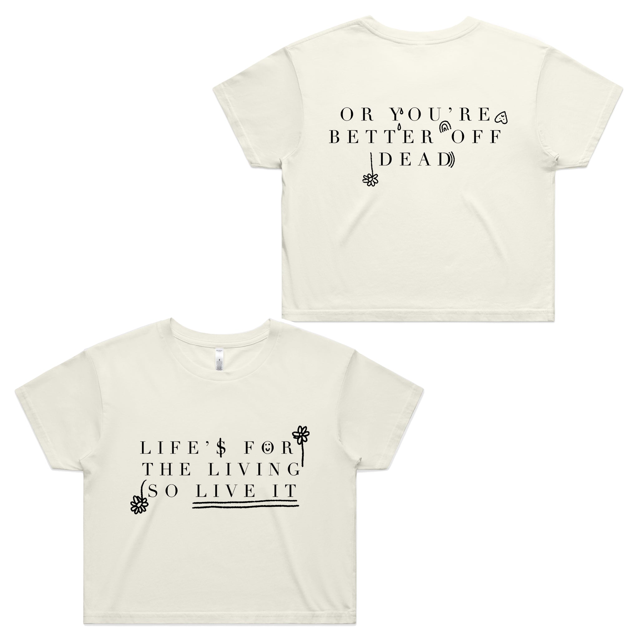 Life Is For The Living Tee
