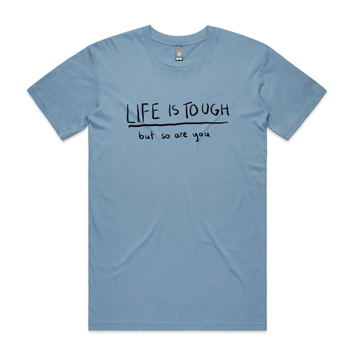 Life Is Tough Tee by Lonely Kids Club. All clothing from our T-shirts to our shorts and hoodies are ethically made, and printed packed and shipped from Sydney.