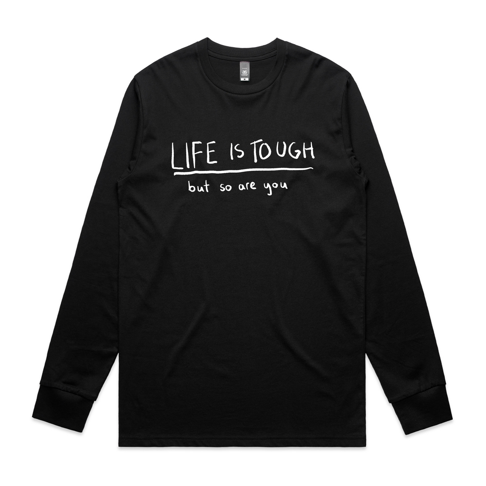 Life Is Tough Tee
