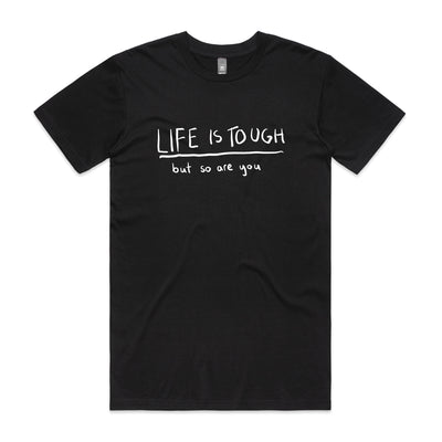 Life Is Tough Tee by Lonely Kids Club. All clothing from our T-shirts to our shorts and hoodies are ethically made, and printed packed and shipped from Sydney.
