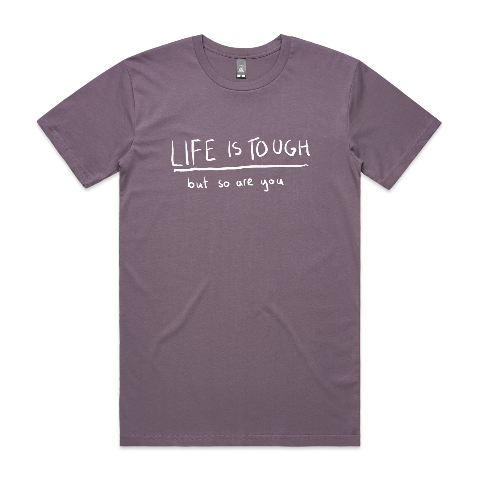 Life Is Tough Tee