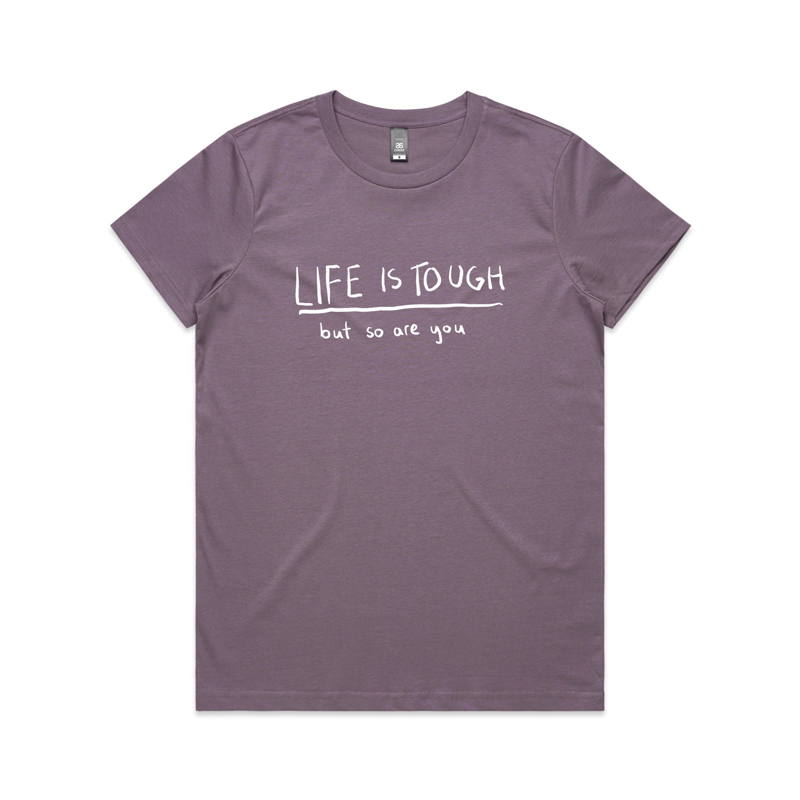 Life Is Tough Tee