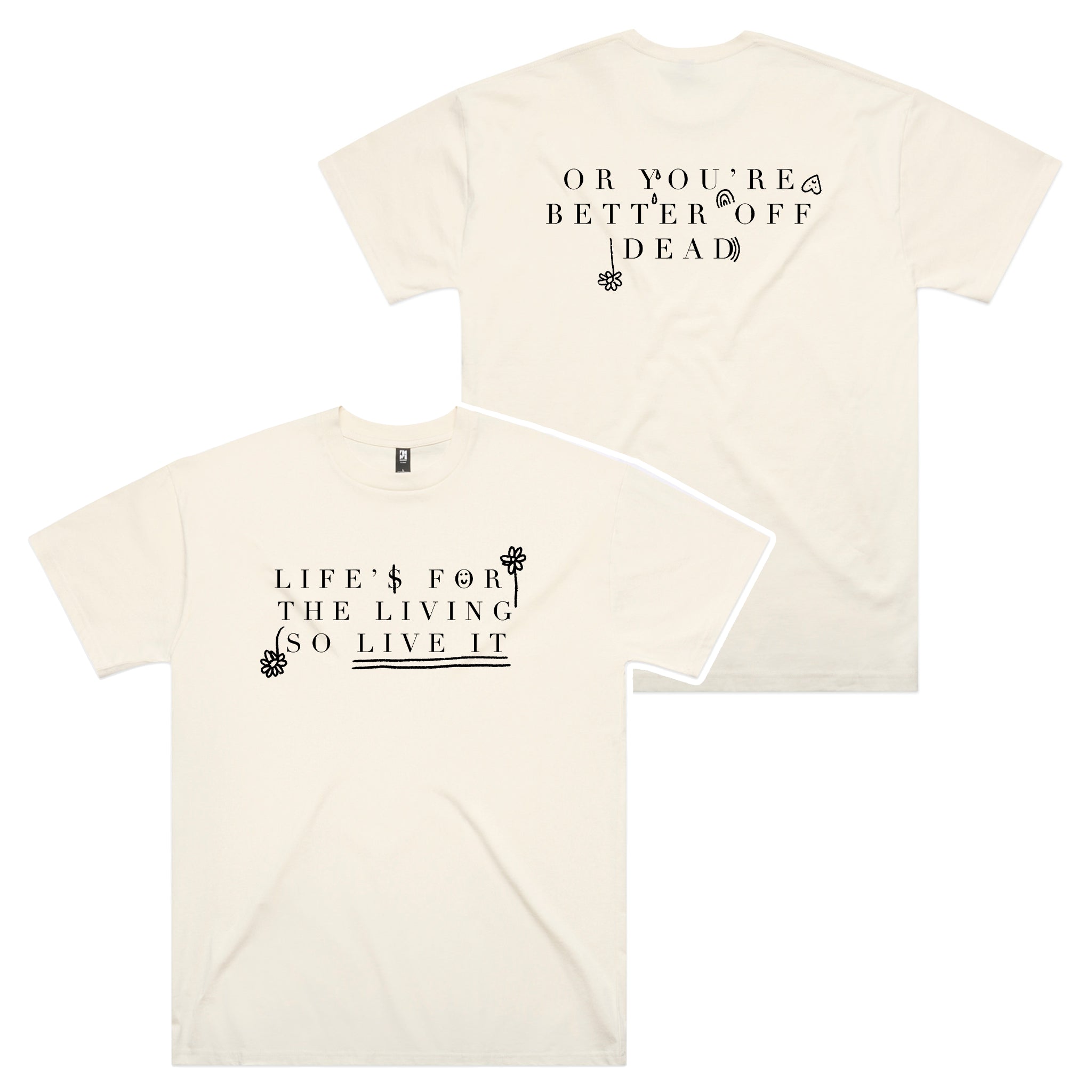 Life Is For The Living Oversized Tee