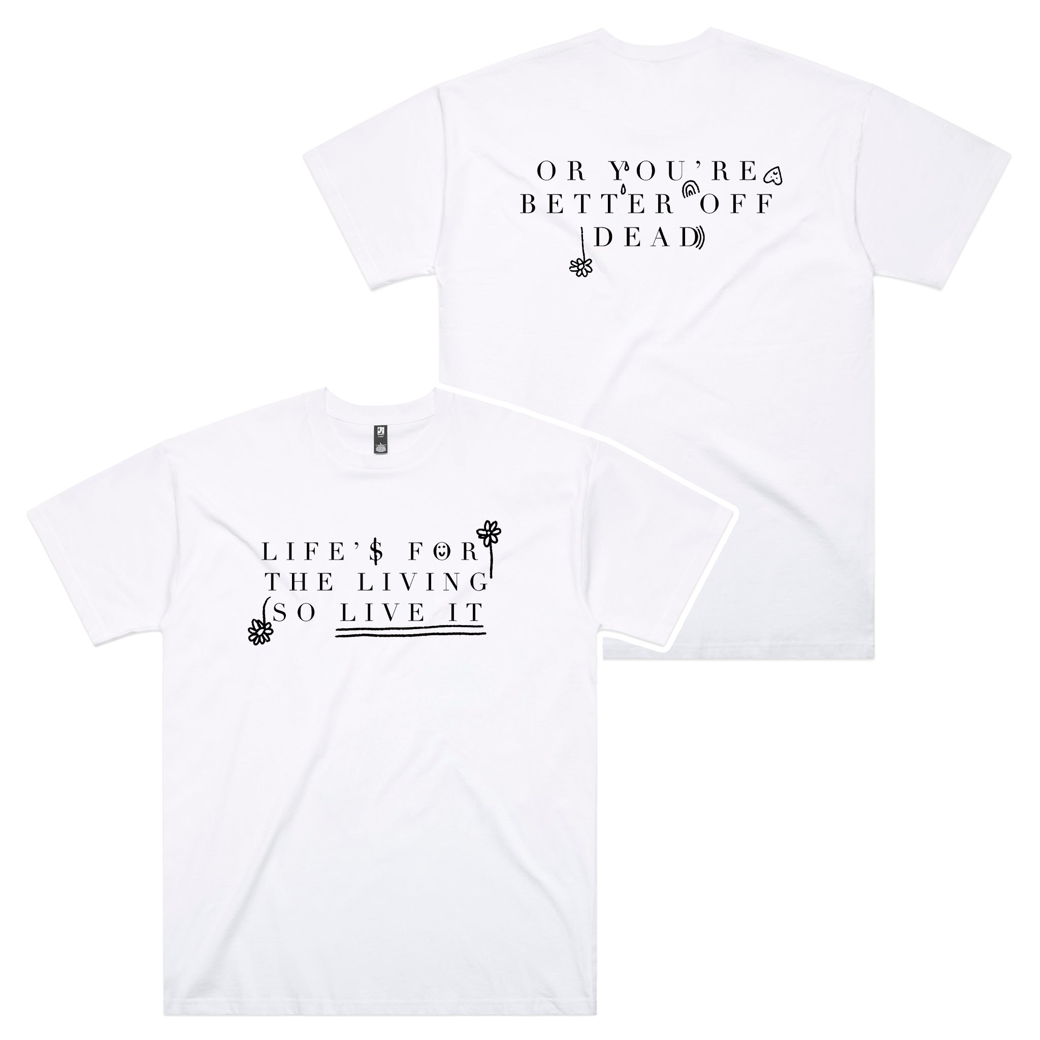 Life Is For The Living Oversized Tee