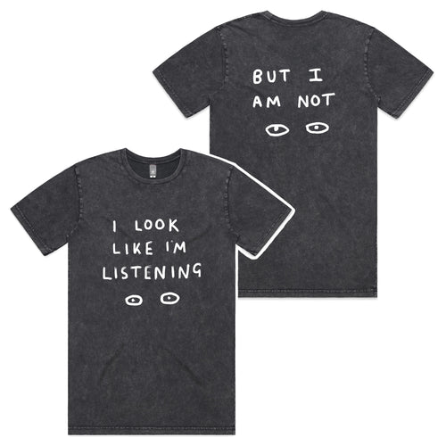 Look Like I'm Listening Tee by Lonely Kids Club. All clothing from our T-shirts to our shorts and hoodies are ethically made, and printed packed and shipped from Sydney.