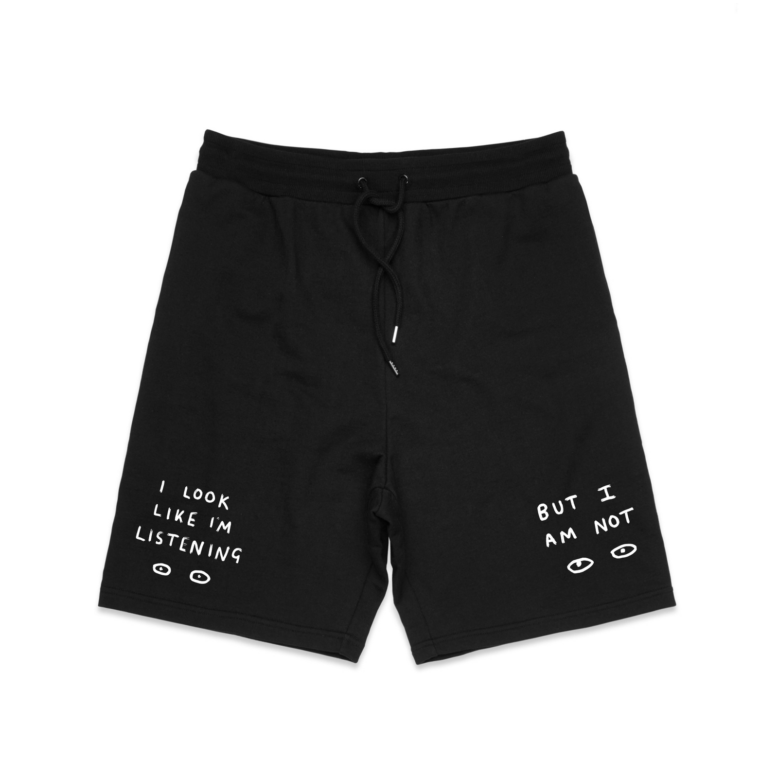 Look Like I'm Listening Shorts by Lonely Kids Club. All clothing from our T-shirts to our shorts and hoodies are ethically made, and printed packed and shipped from Sydney.