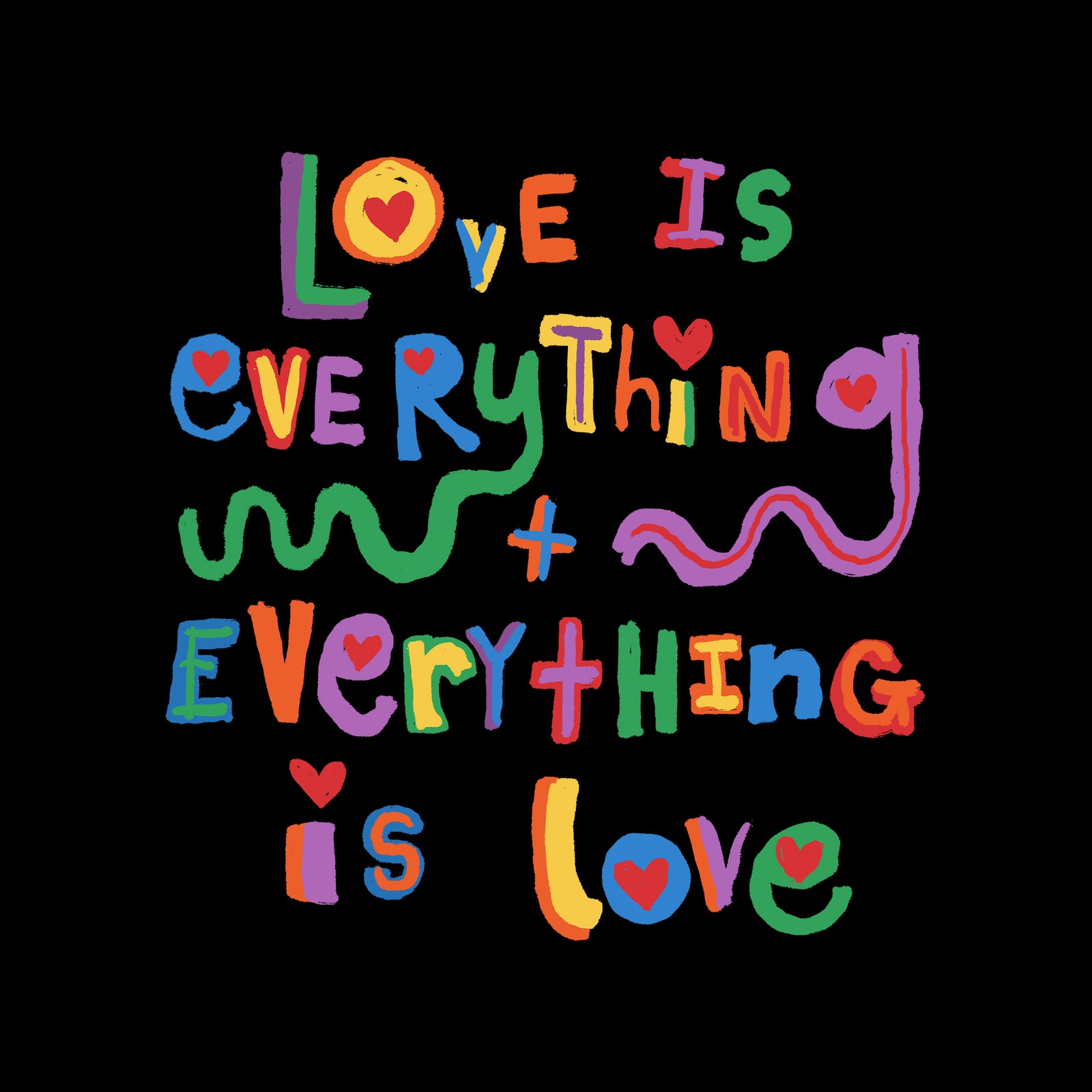 Love Is Everything Tee