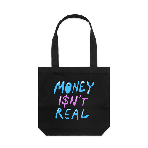 Money Isn't Real Tote by Lonely Kids Club. All clothing from our T-shirts to our shorts and hoodies are ethically made, and printed packed and shipped from Sydney.