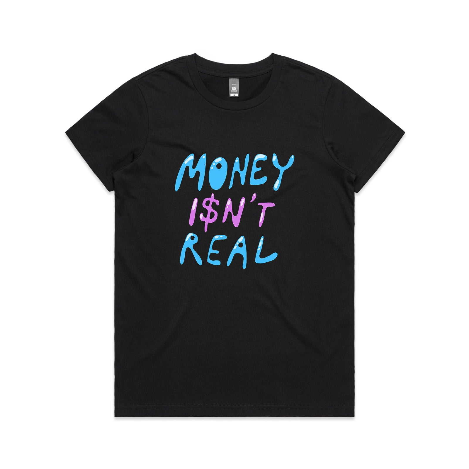 Money Isn't Real Tee