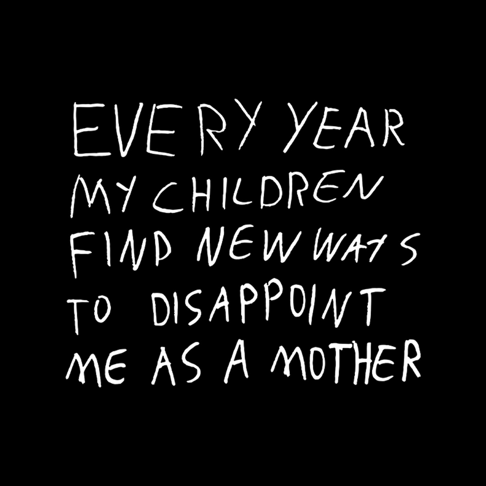 Mother's Disappointment Tee