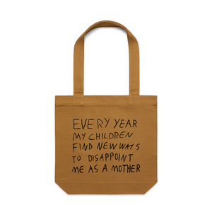 Mother's Disappointment Tote by Lonely Kids Club. All clothing from our T-shirts to our shorts and hoodies are ethically made, and printed packed and shipped from Sydney.