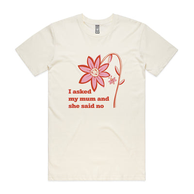 I Asked My Mum Tee by Lonely Kids Club. All clothing from our T-shirts to our shorts and hoodies are ethically made, and printed packed and shipped from Sydney.