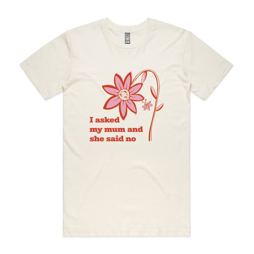 I Asked My Mum Tee by Lonely Kids Club. All clothing from our T-shirts to our shorts and hoodies are ethically made, and printed packed and shipped from Sydney.