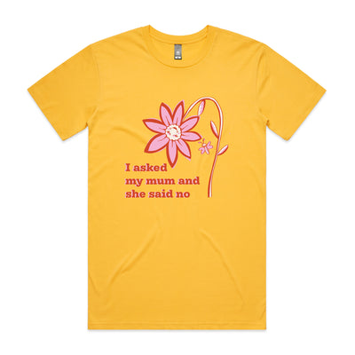 I Asked My Mum Tee by Lonely Kids Club. All clothing from our T-shirts to our shorts and hoodies are ethically made, and printed packed and shipped from Sydney.