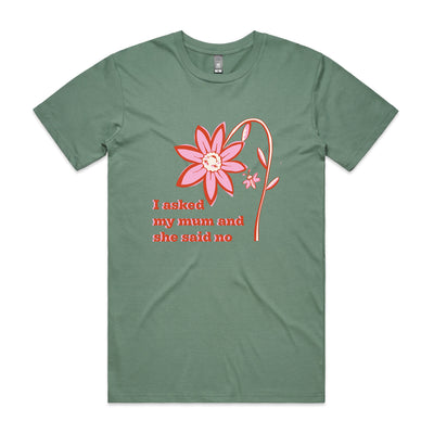 I Asked My Mum Tee by Lonely Kids Club. All clothing from our T-shirts to our shorts and hoodies are ethically made, and printed packed and shipped from Sydney.