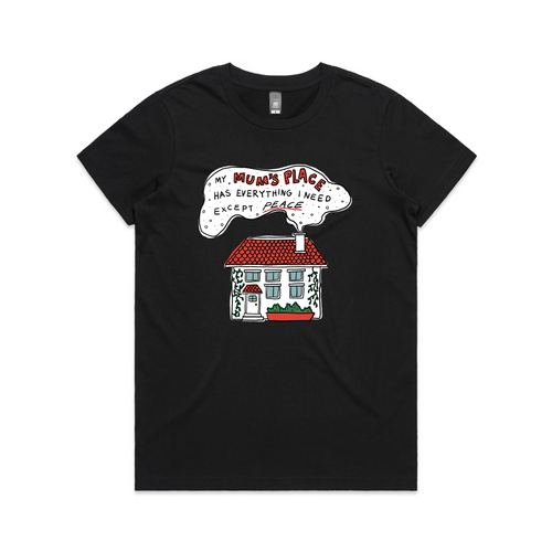 Mum's Place Tee by Lonely Kids Club. All clothing from our T-shirts to our shorts and hoodies are ethically made, and printed packed and shipped from Sydney.