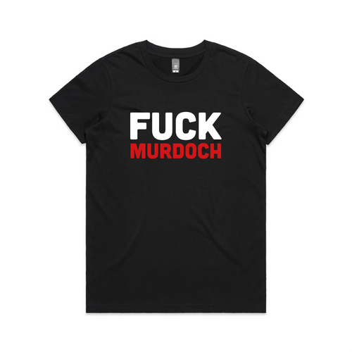 Fuck Murdoch Tee by Lonely Kids Club. All clothing from our T-shirts to our shorts and hoodies are ethically made, and printed packed and shipped from Sydney.