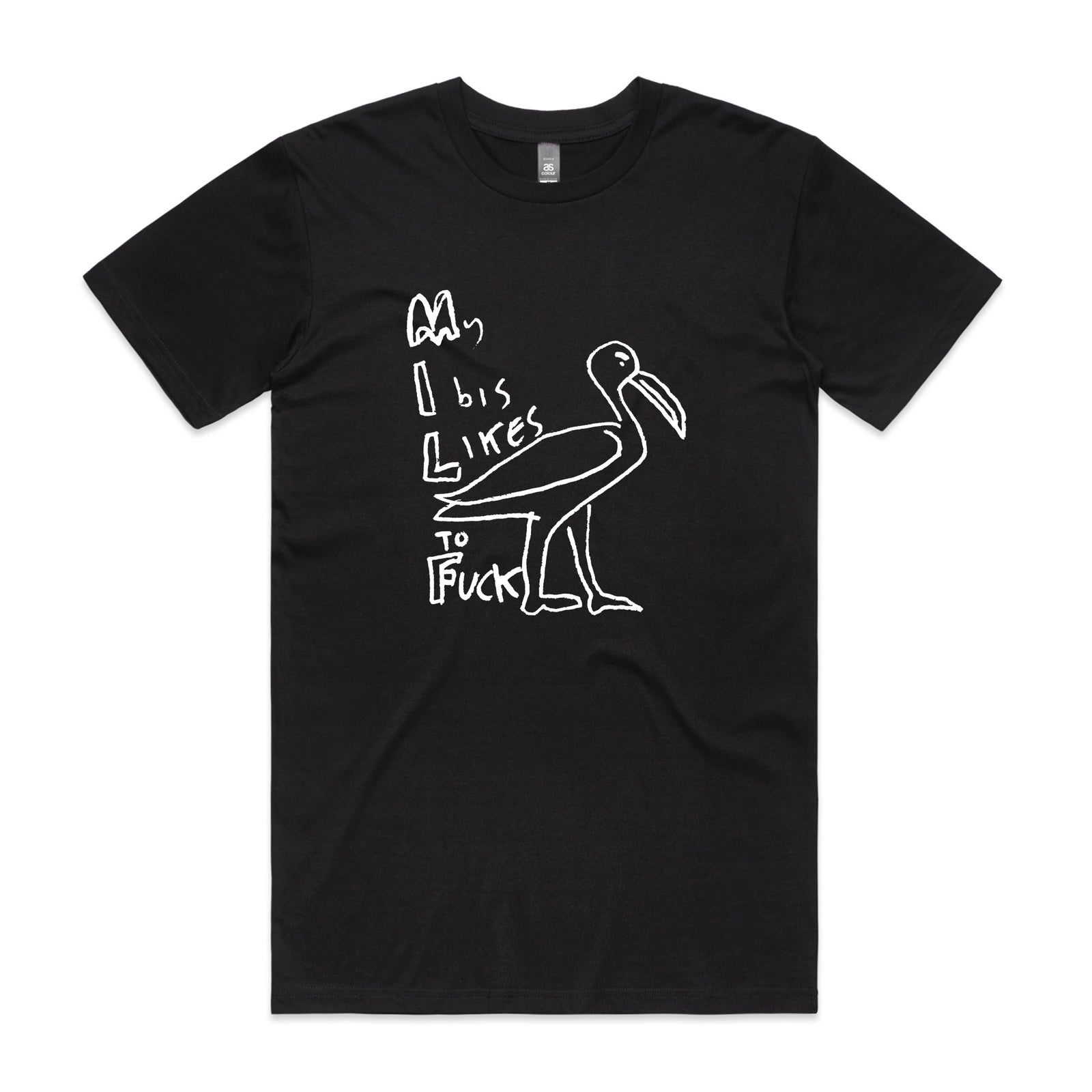 My Ibis Likes To Fuck Tee