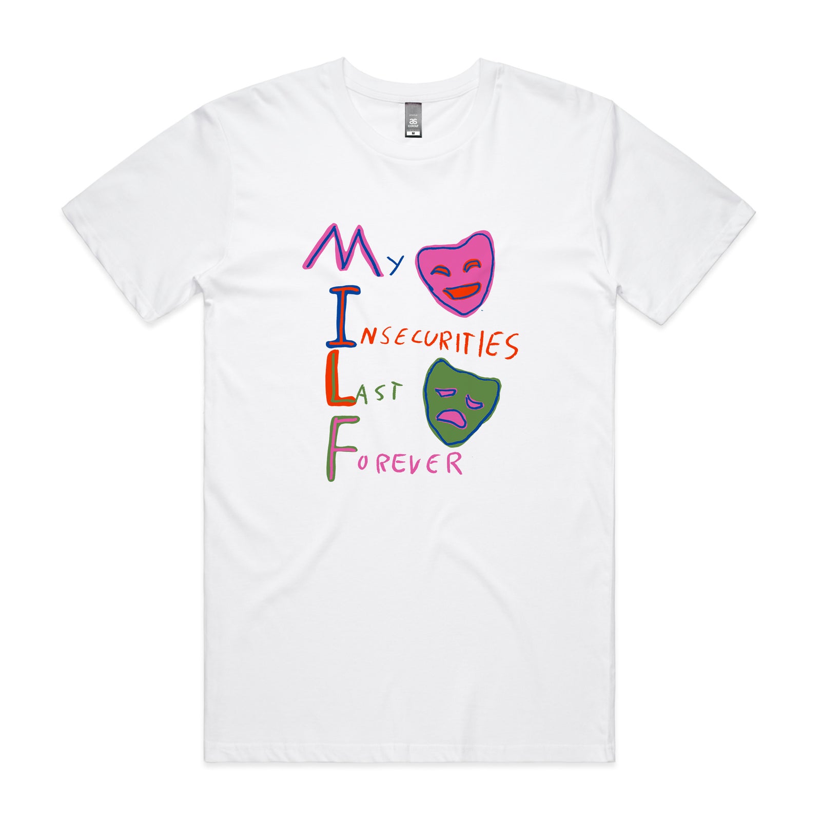 My Insecurities Last Forever Tee