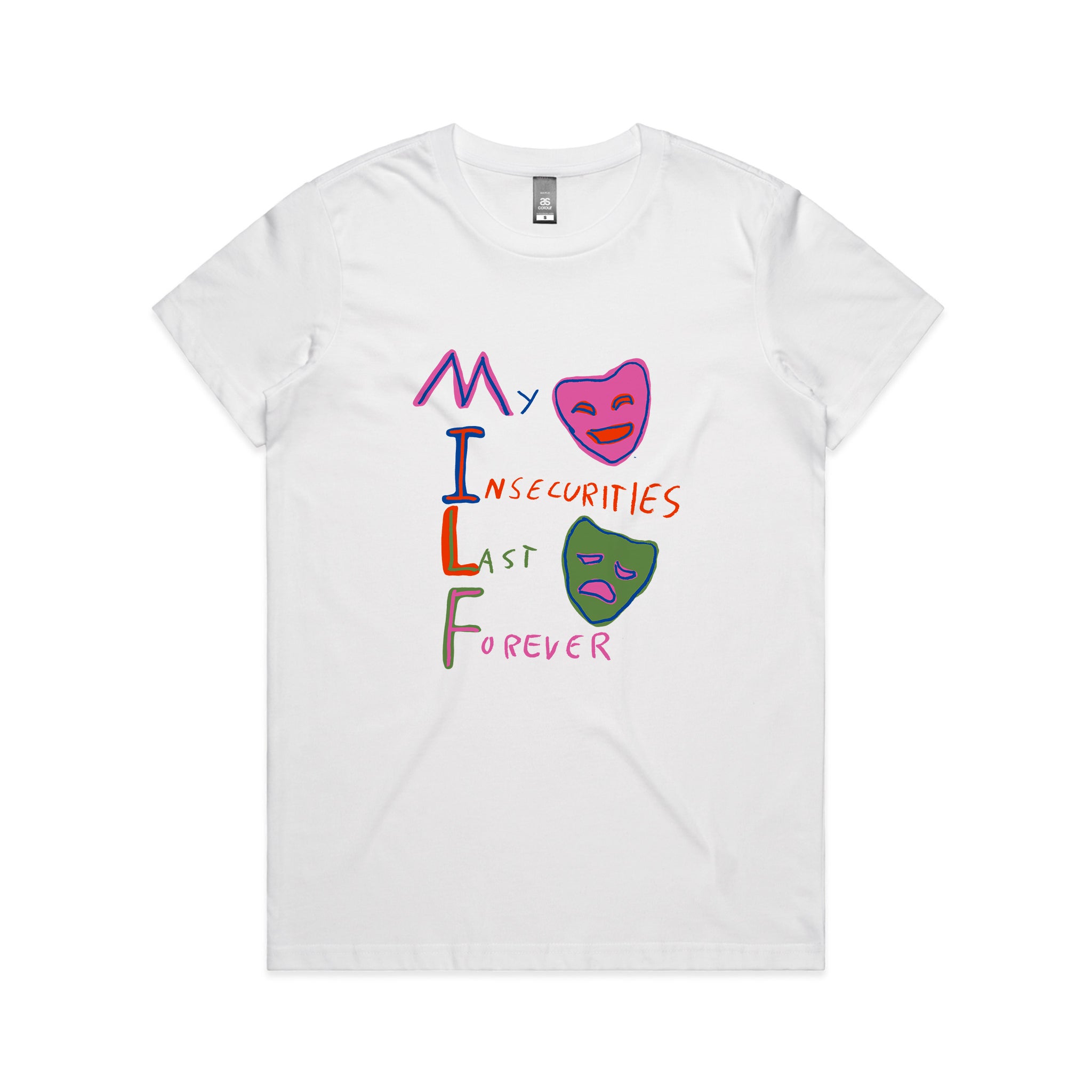 My Insecurities Last Forever Tee