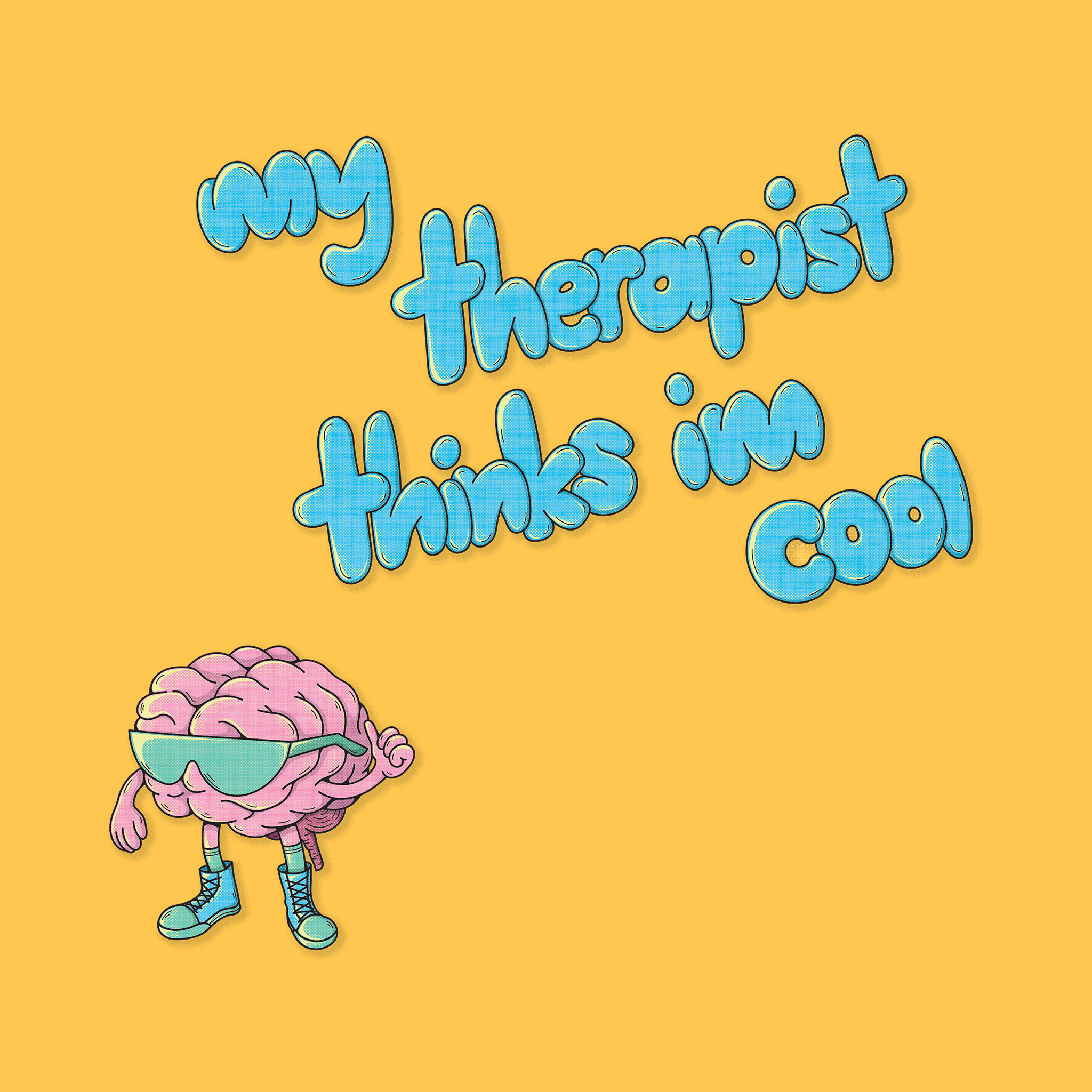 My Therapist Thinks I'm Cool Tee