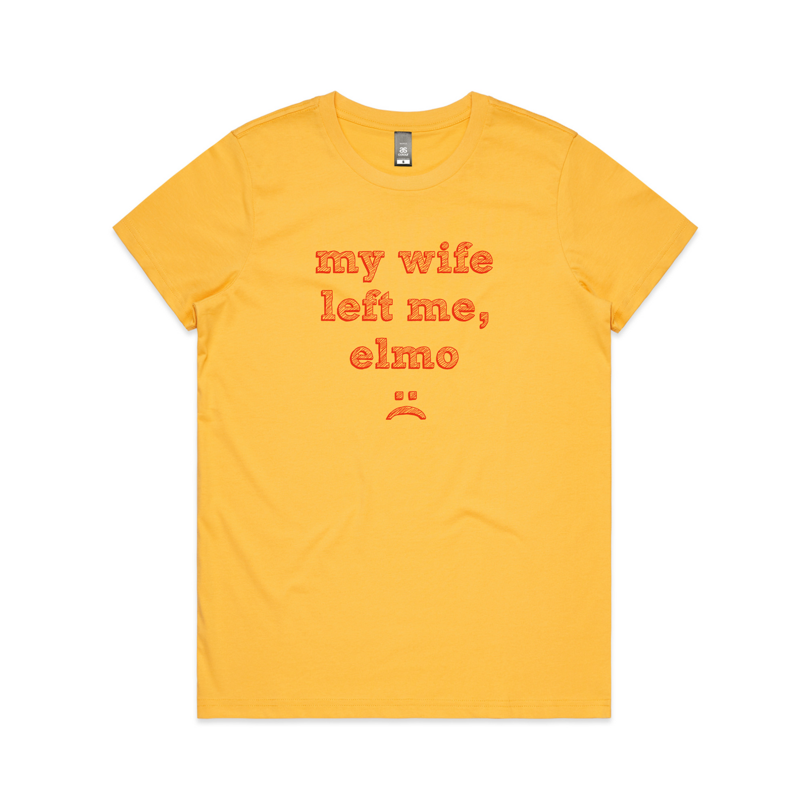 My Wife Left Me, Elmo Tee