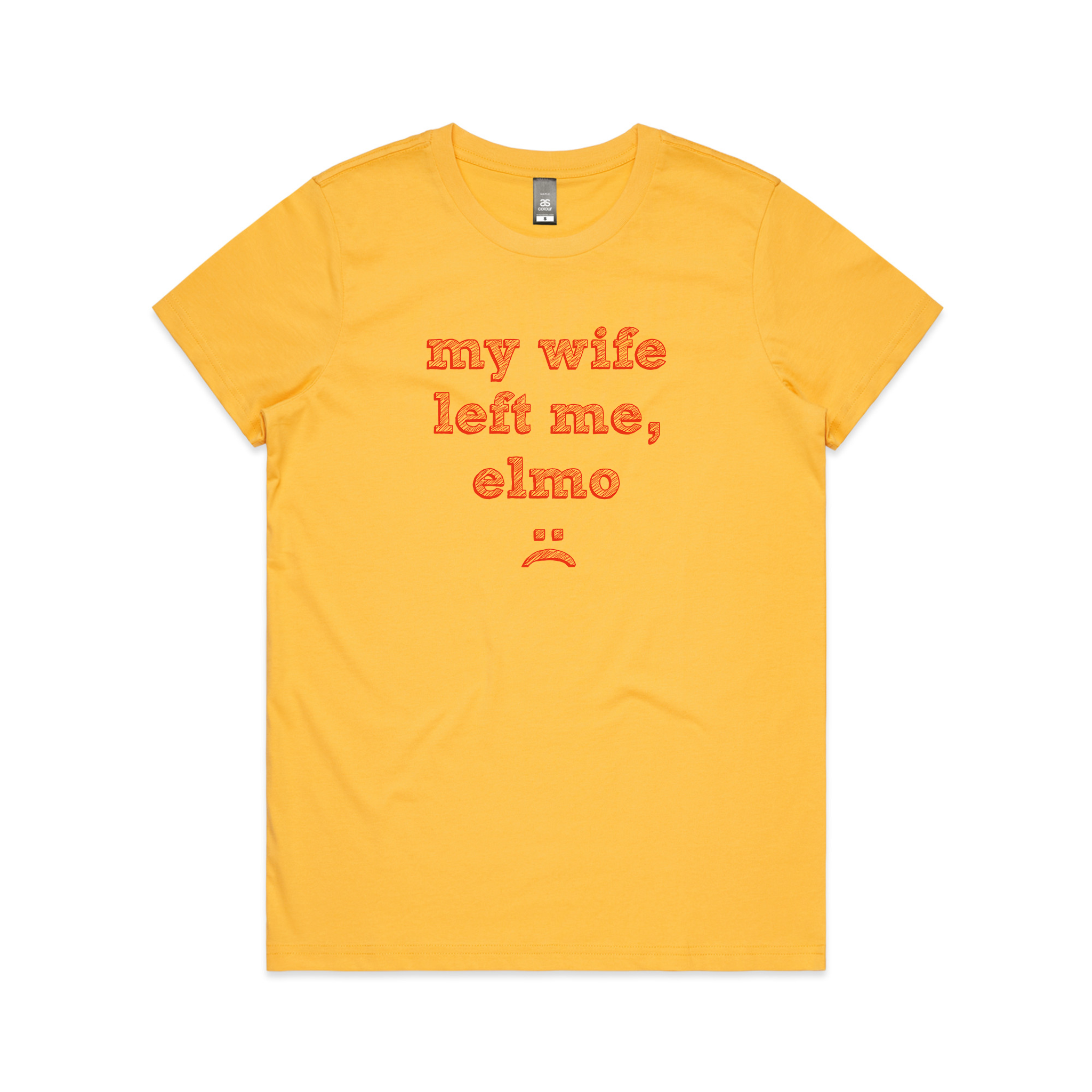 My Wife Left Me, Elmo Tee