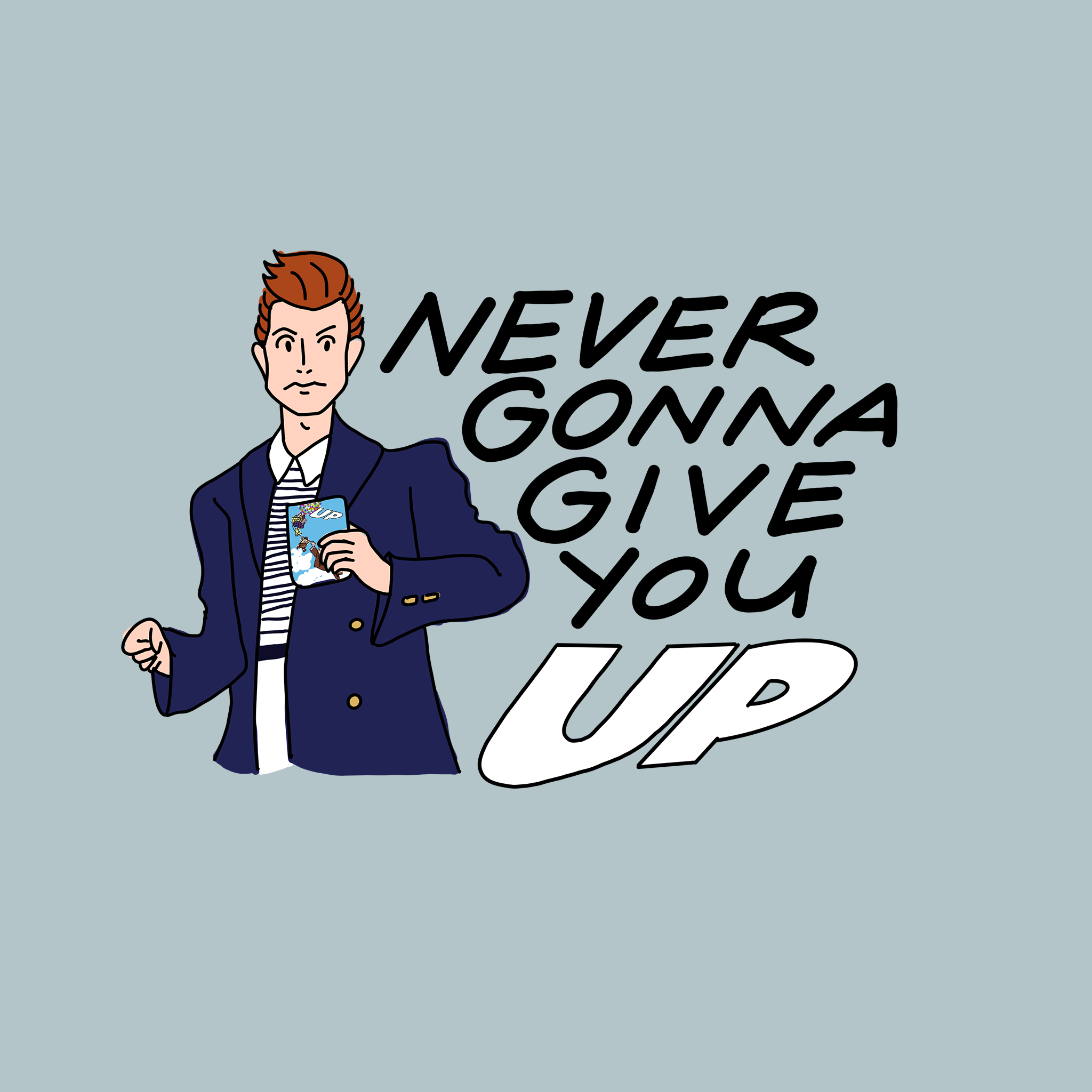 Never Gonna Give You UP Tee