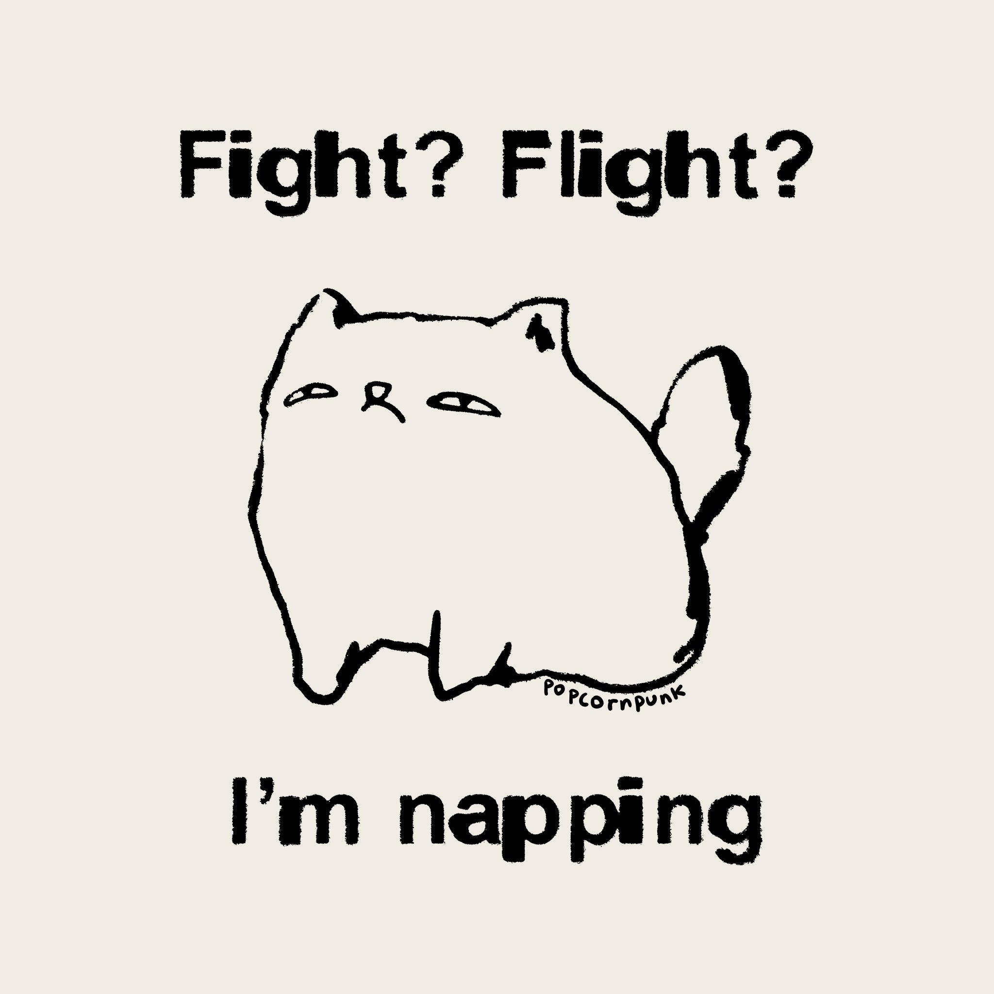 Fight Flight Nap Tee