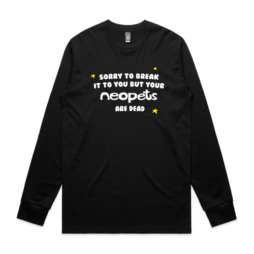 Your Neopets Are Dead Tee by Lonely Kids Club. All clothing from our T-shirts to our shorts and hoodies are ethically made, and printed packed and shipped from Sydney.