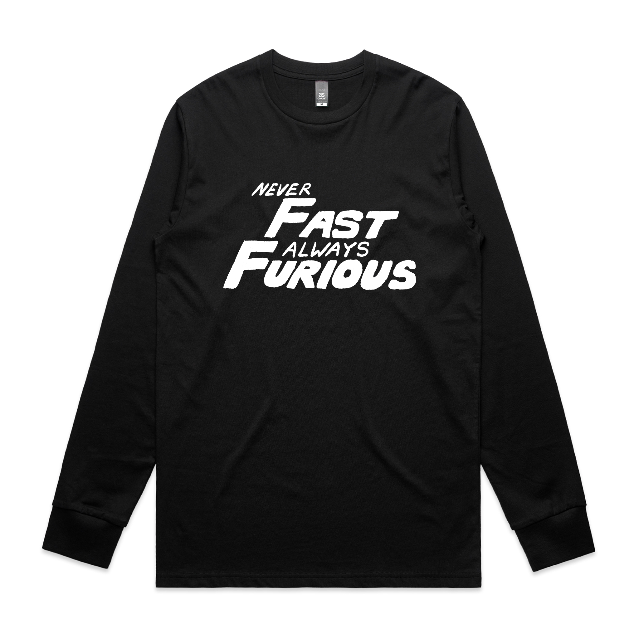 Never Fast Always Furious Tee