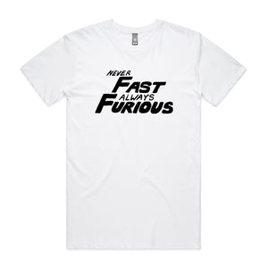 Never Fast Always Furious Tee by Lonely Kids Club. All clothing from our T-shirts to our shorts and hoodies are ethically made, and printed packed and shipped from Sydney.