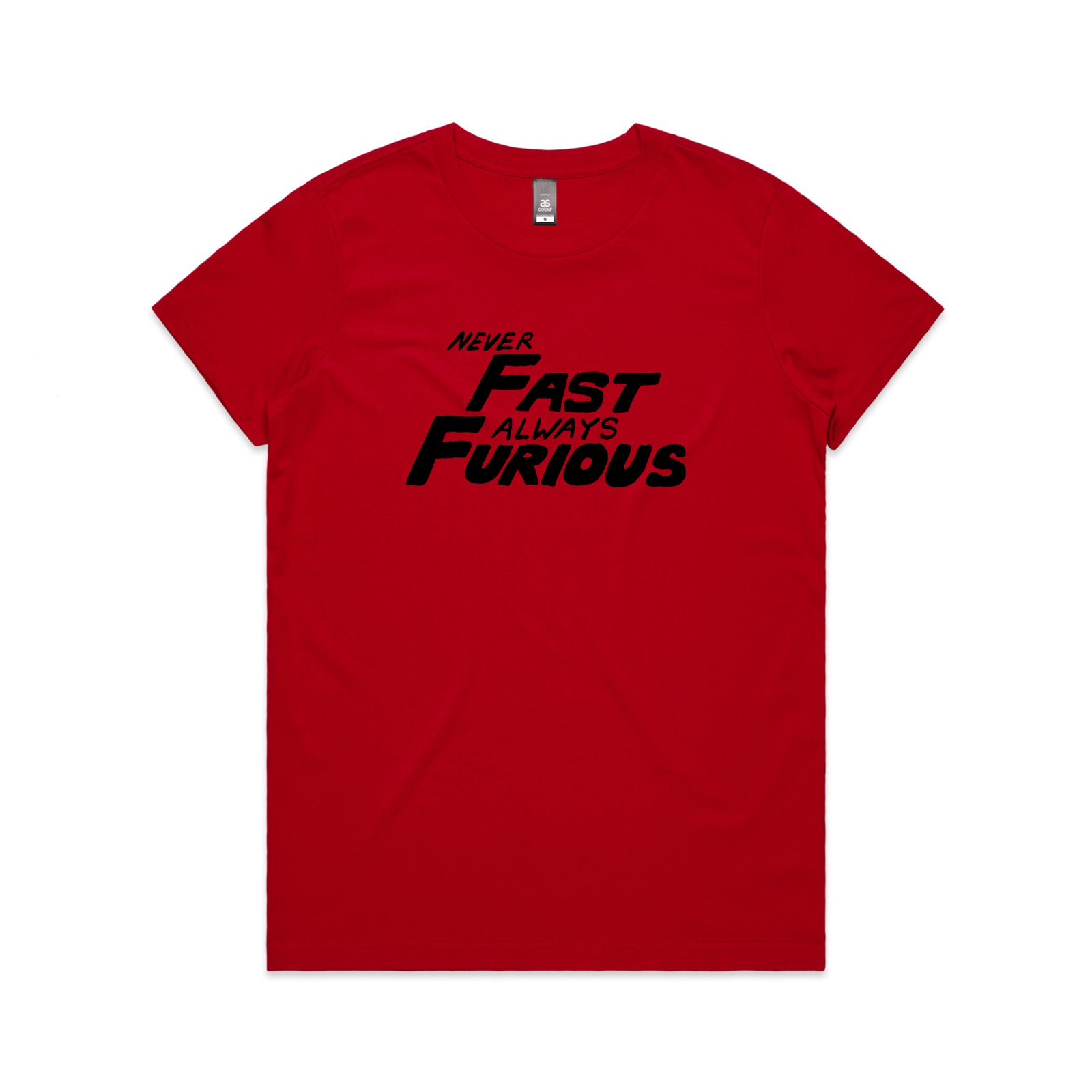 Never Fast Always Furious Tee