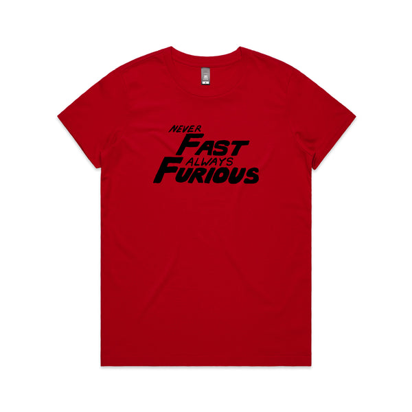 Never Fast Always Furious Tee