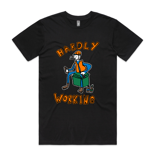 Hardly Working Tee