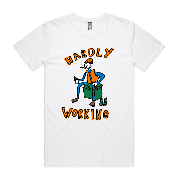 Hardly Working Tee