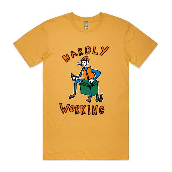 Hardly Working Tee