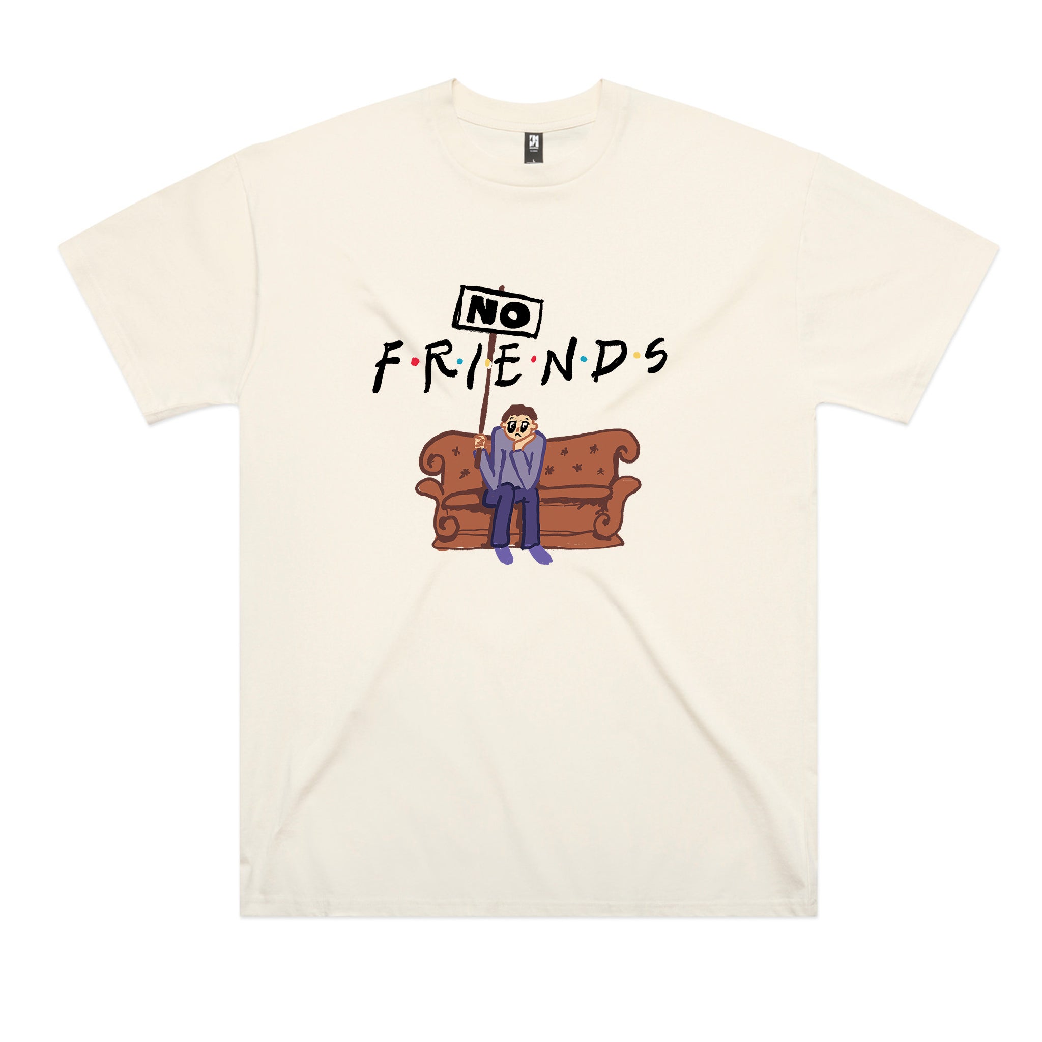 No Friends Tee