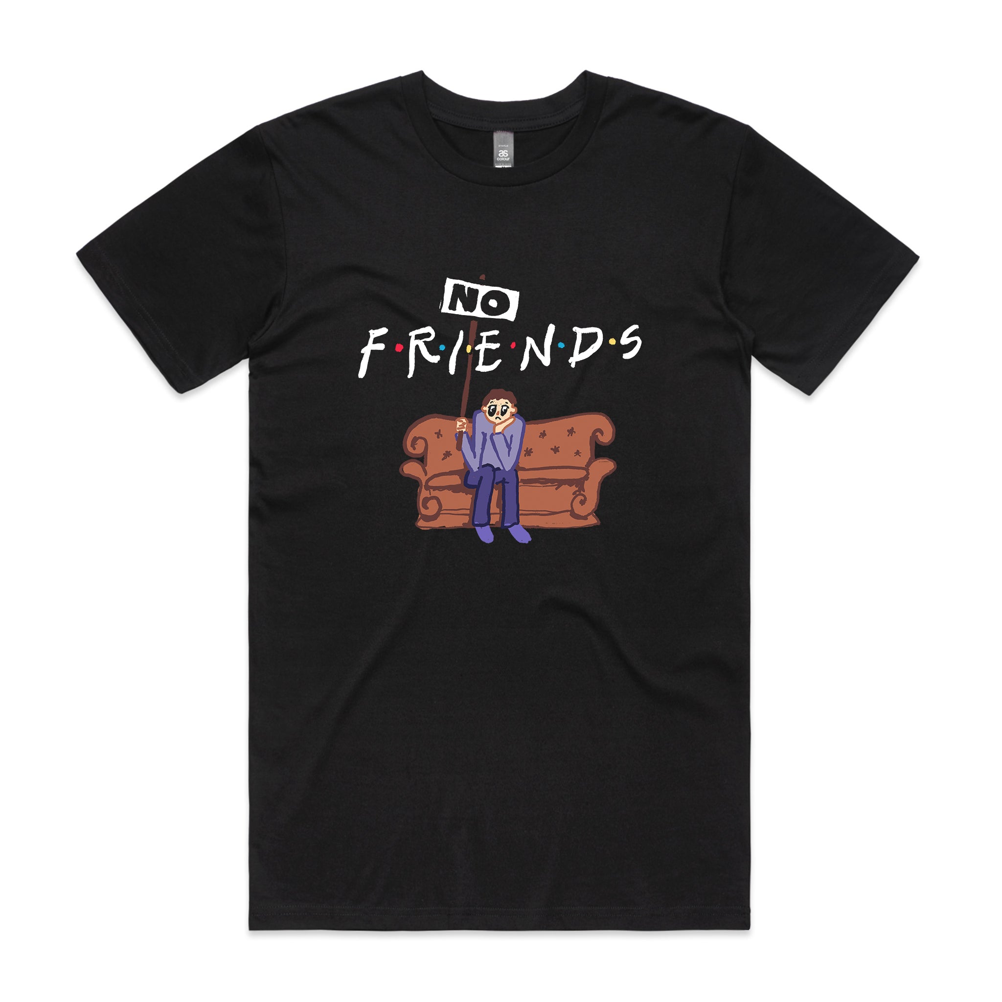 No Friends Tee