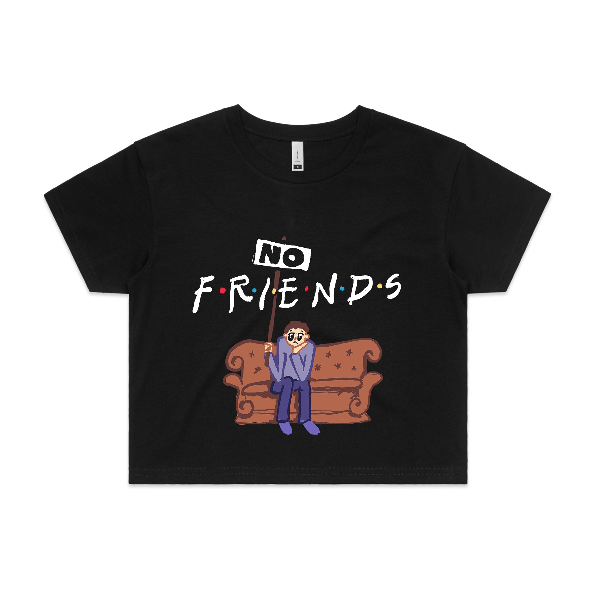 No Friends Tee