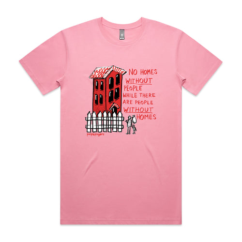 No Homes Tee by Lonely Kids Club. All clothing from our T-shirts to our shorts and hoodies are ethically made, and printed packed and shipped from Sydney.