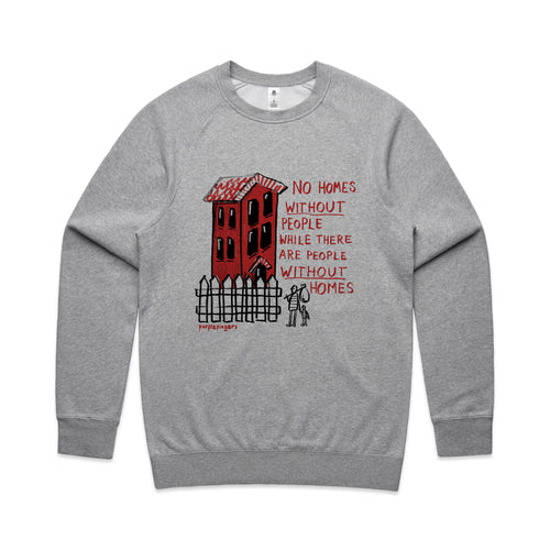No Homes Jumper by Lonely Kids Club. All clothing from our T-shirts to our shorts and hoodies are ethically made, and printed packed and shipped from Sydney.
