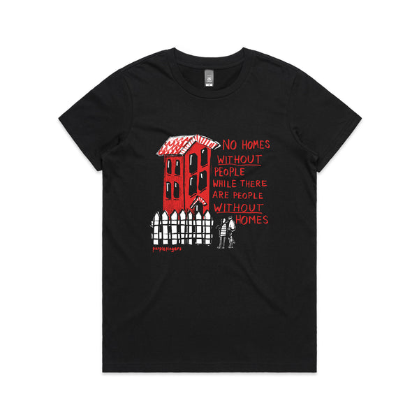 No Homes Tee