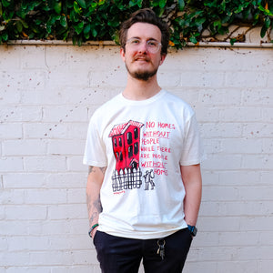 No Homes Tee by Lonely Kids Club. All clothing from our T-shirts to our shorts and hoodies are ethically made, and printed packed and shipped from Sydney.