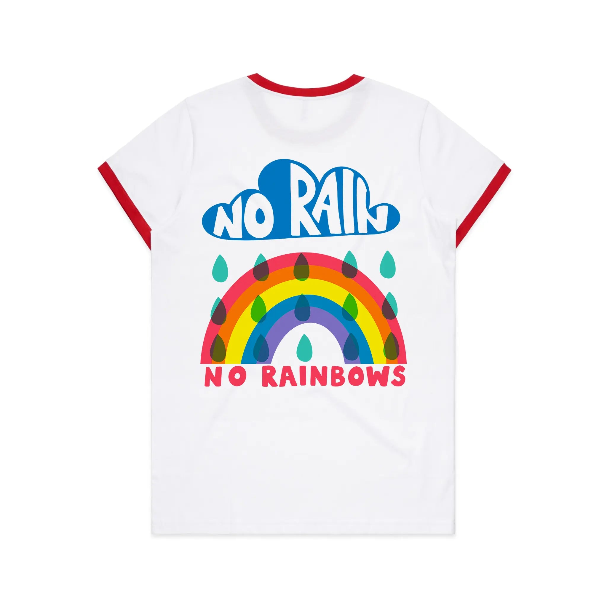 No Rain No Rainbows Tee