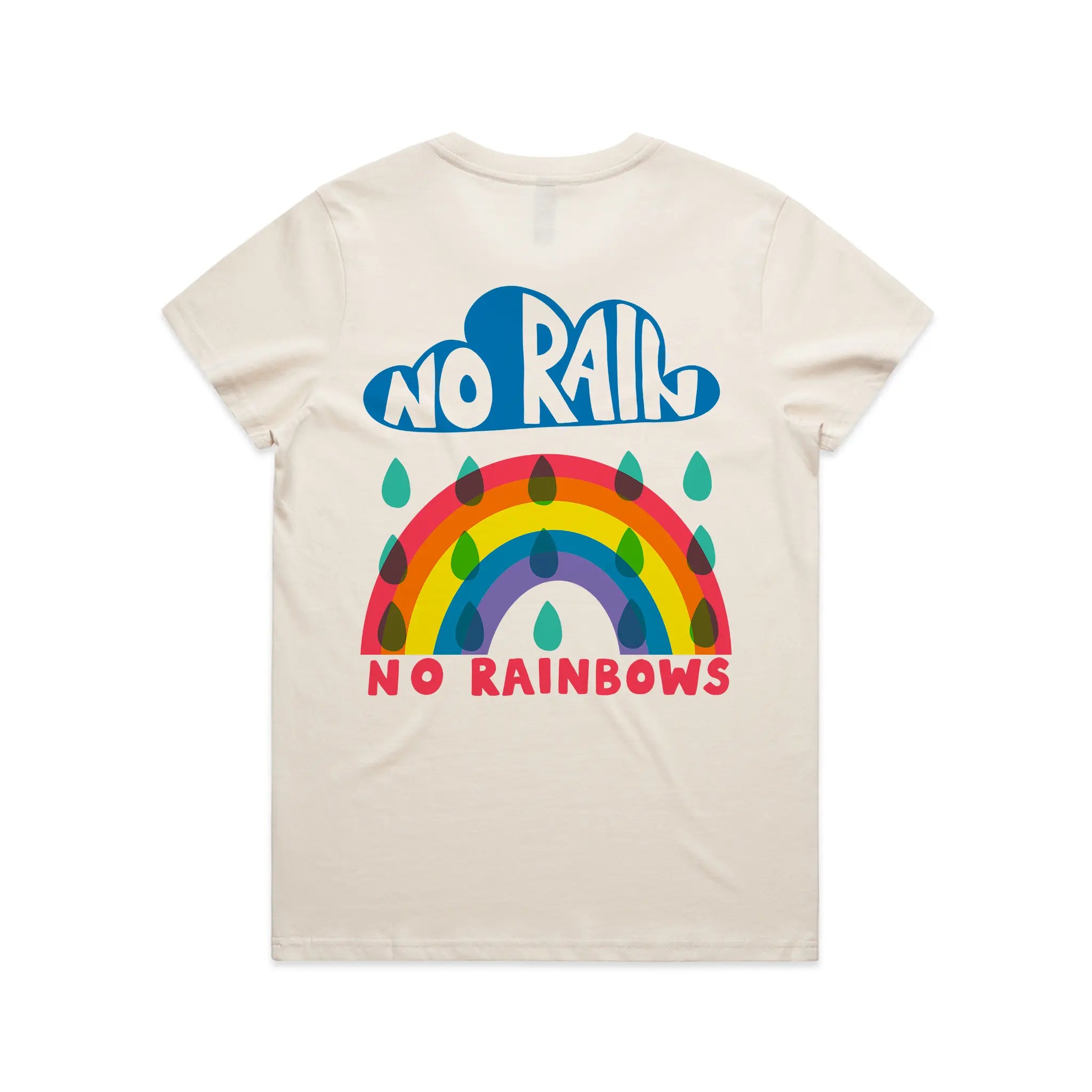 No Rain No Rainbows Tee