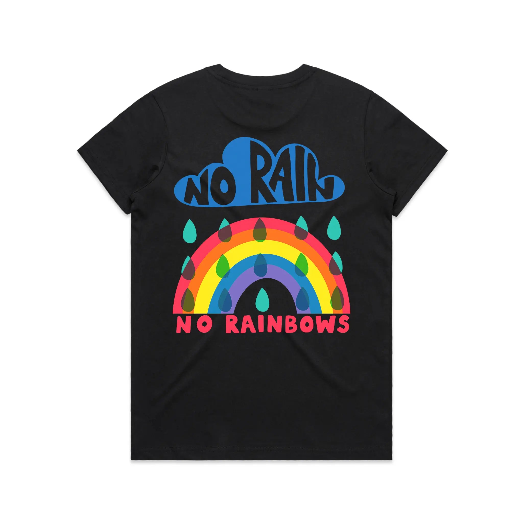 No Rain No Rainbows Tee