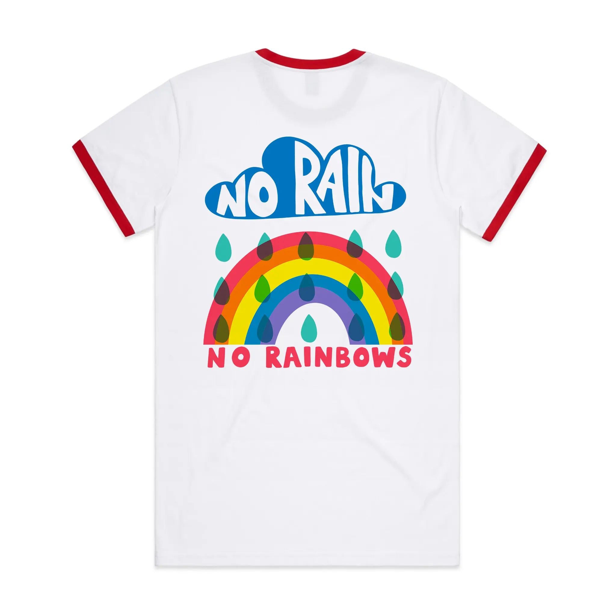 No Rain No Rainbows Tee