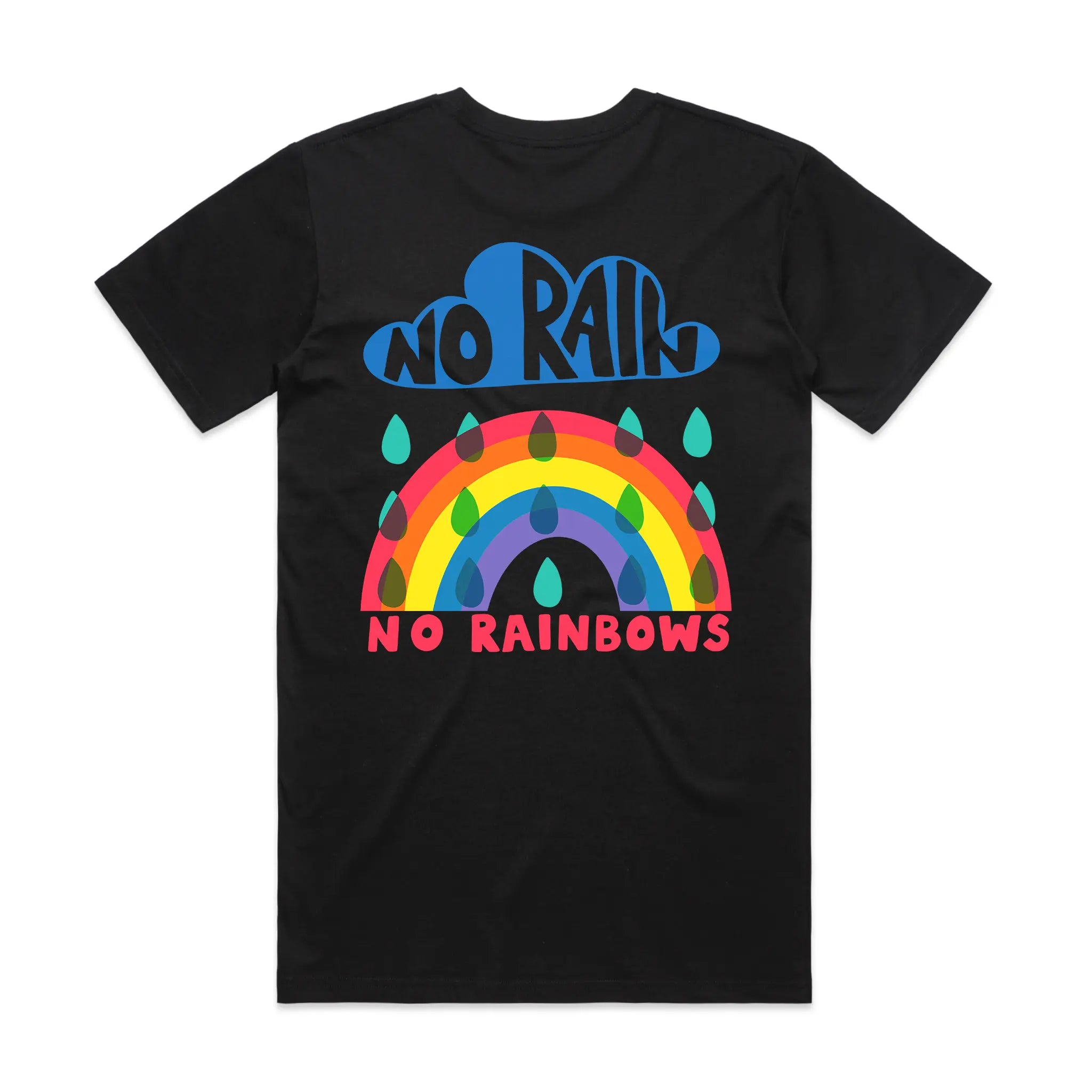 No Rain No Rainbows Tee