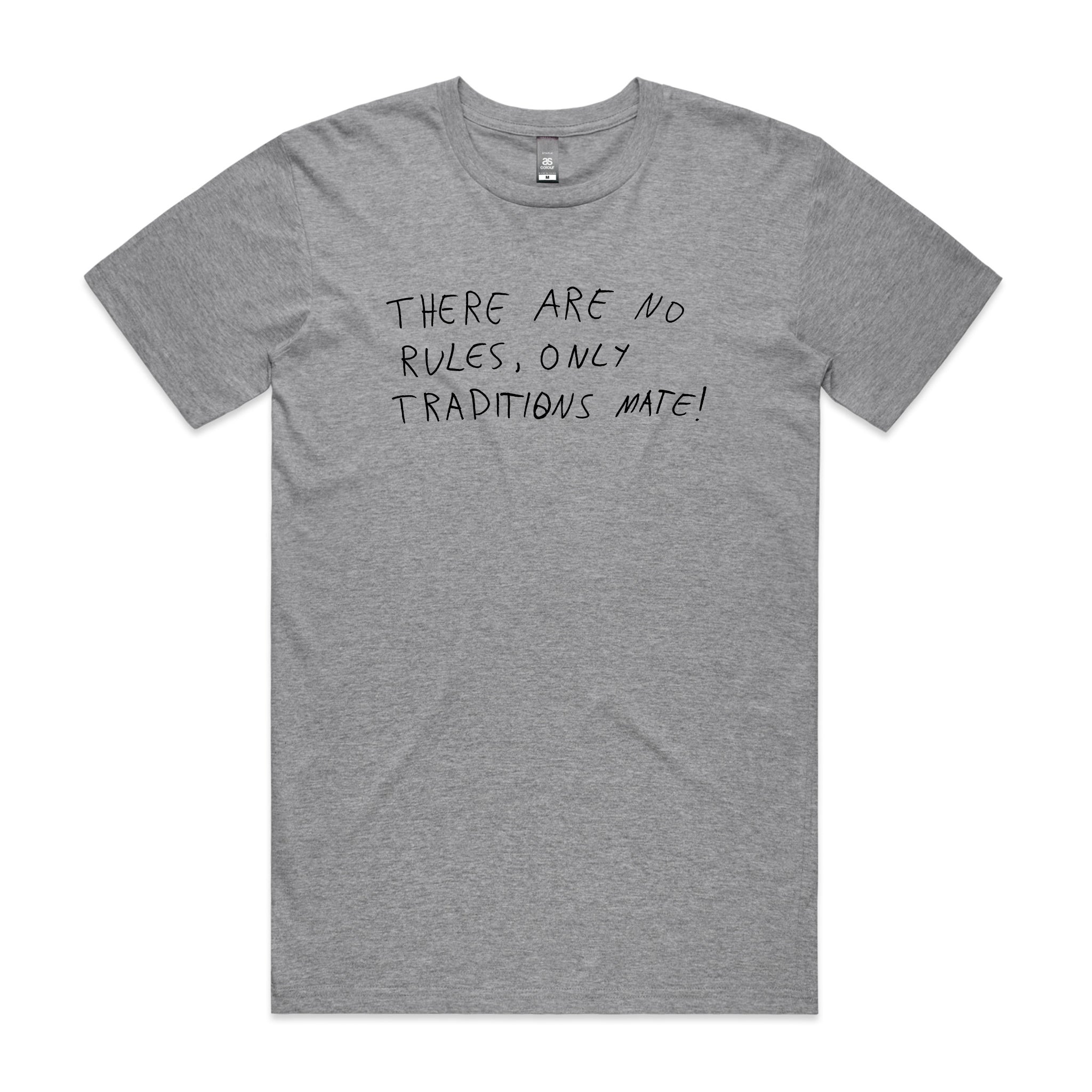 No Rules Only Traditions Tee